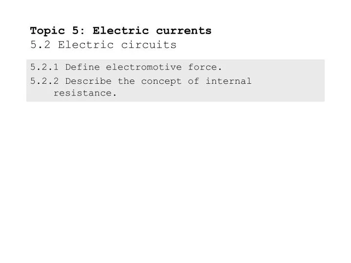 topic 5 electric currents 5 2 electric circuits