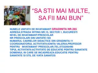 sa stii mai multe sa fii mai bun