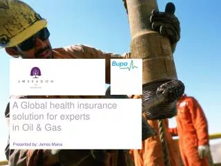 A Global health insurance solution for experts in Oil &amp; Gas