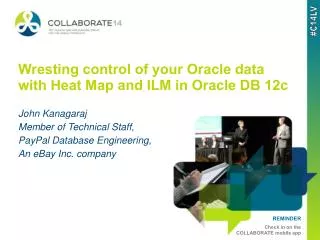 Wresting control of your Oracle data with Heat Map and ILM in Oracle DB 12c