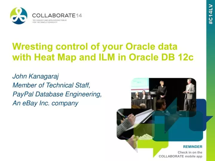 wresting control of your oracle data with heat map and ilm in oracle db 12c