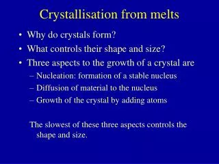 Crystallisation from melts