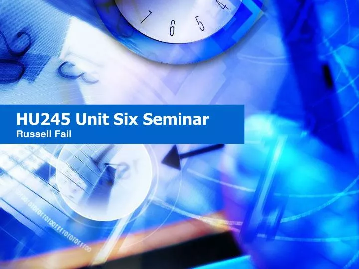hu245 unit six seminar