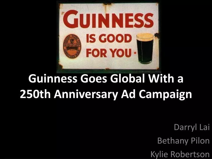 guinness goes global with a 250th anniversary ad campaign