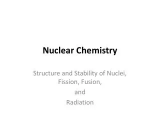 Nuclear Chemistry