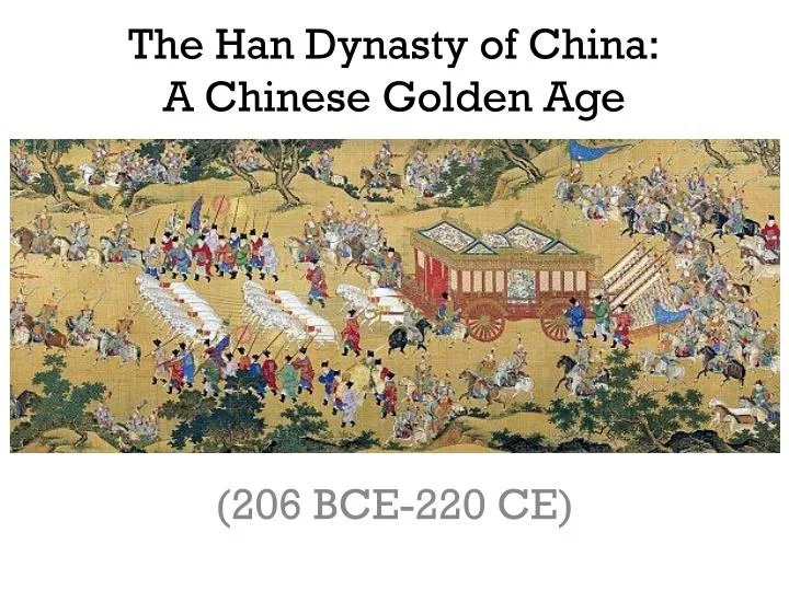 the han dynasty of china a chinese golden age