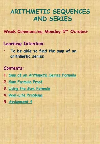 ARITHMETIC SEQUENCES AND SERIES Week Commencing Monday 5 th October Learning Intention:
