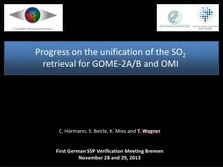 Progress on the unification of the SO 2 retrieval for GOME-2A/B and OMI