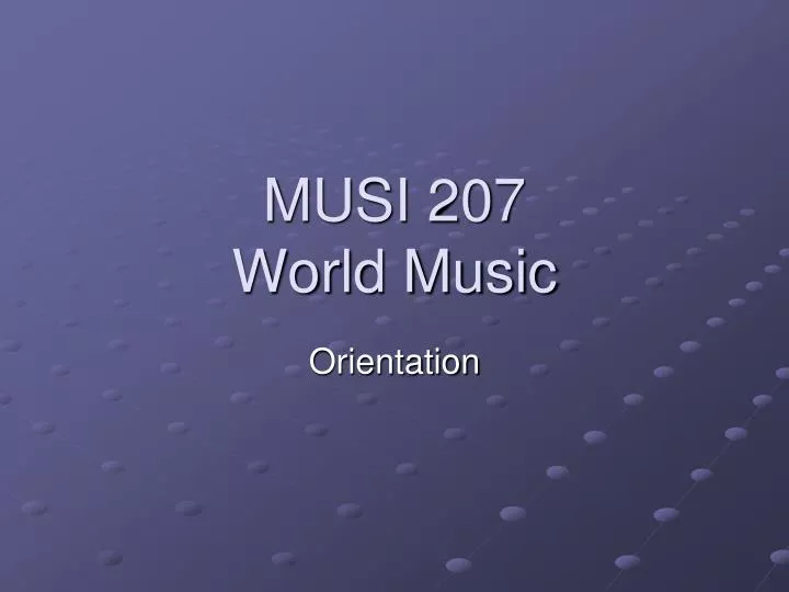 musi 207 world music