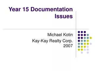 Year 15 Documentation Issues