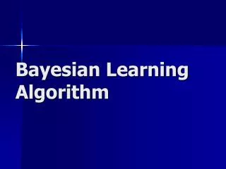 Bayesian Learning Algorithm