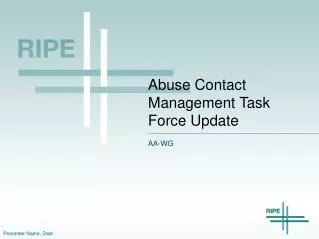 Abuse Contact Management Task Force Update