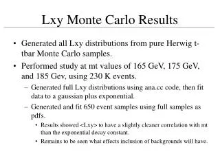 Lxy Monte Carlo Results