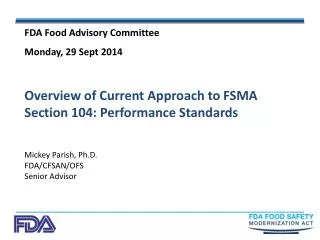 Overview of Current Approach to FSMA Section 104: Performance Standards
