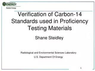 Verification of Carbon-14 Standards used in Proficiency Testing Materials