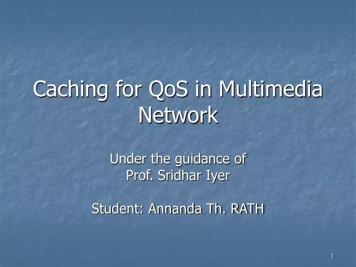 caching for qos in multimedia network