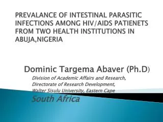 Dominic Targema Abaver (Ph.D ) Division of Academic Affairs and Research,