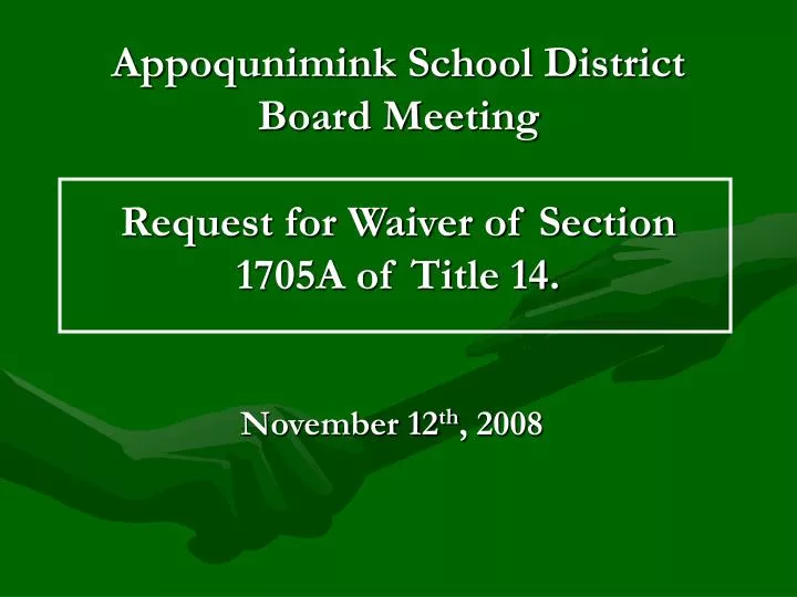 appoqunimink school district board meeting request for waiver of section 1705a of title 14