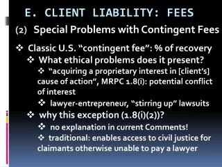 E. Client liability: fees