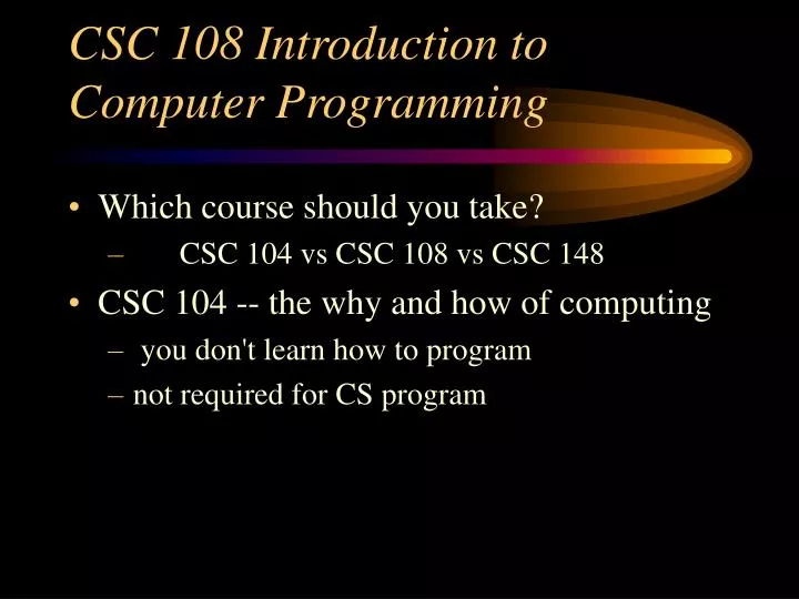 csc 108 introduction to computer programming