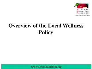 Overview of the Local Wellness Policy