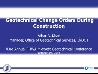 Geotechnical Change Orders During Construction Athar A. Khan