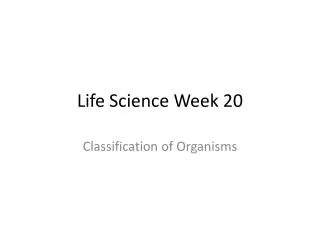 Life Science Week 20