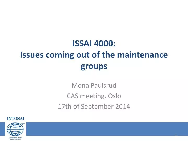 issai 4000 issues coming out of the maintenance groups