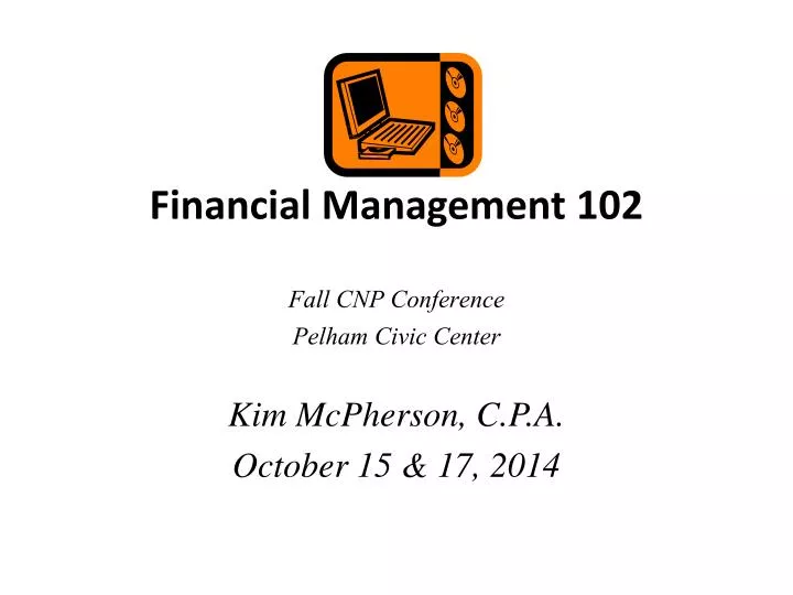 financial management 102 fall cnp conference pelham civic center