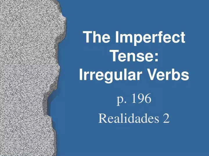 the imperfect tense irregular verbs
