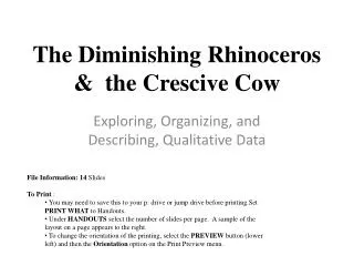 The Diminishing Rhinoceros &amp; the Crescive Cow