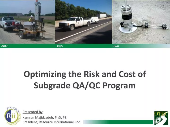 optimizing the risk and cost of subgrade qa qc program