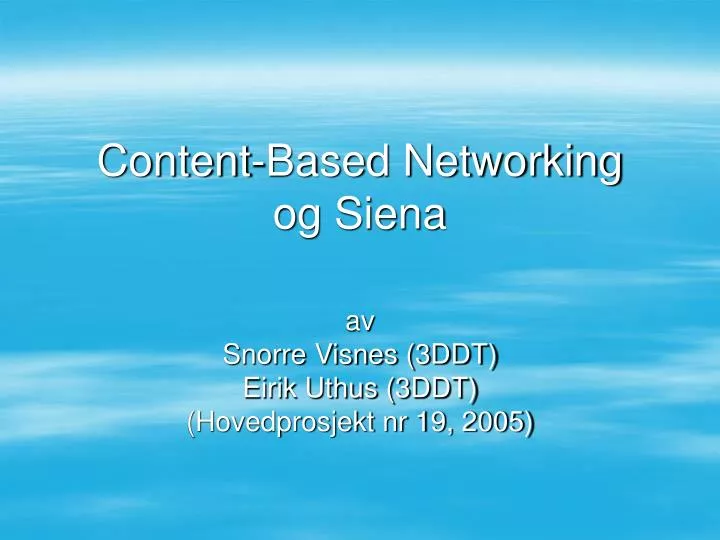content based networking og siena