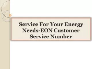Service For Your Energy Needs-EON Customer Service Number