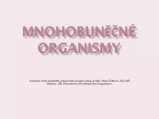 mnohobun n organismy