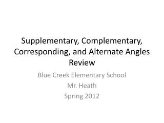 Supplementary, Complementary, Corresponding, and Alternate Angles Review