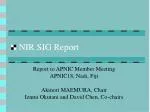 NIR SIG Report from APNIC 18: Proposals, New Co-Chairs, and Future Directions - slide 1