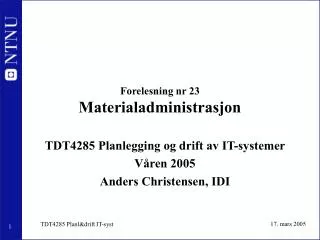 forelesning nr 23 materialadministrasjon