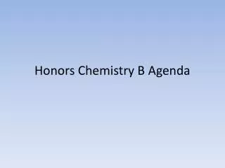 Honors Chemistry B Agenda