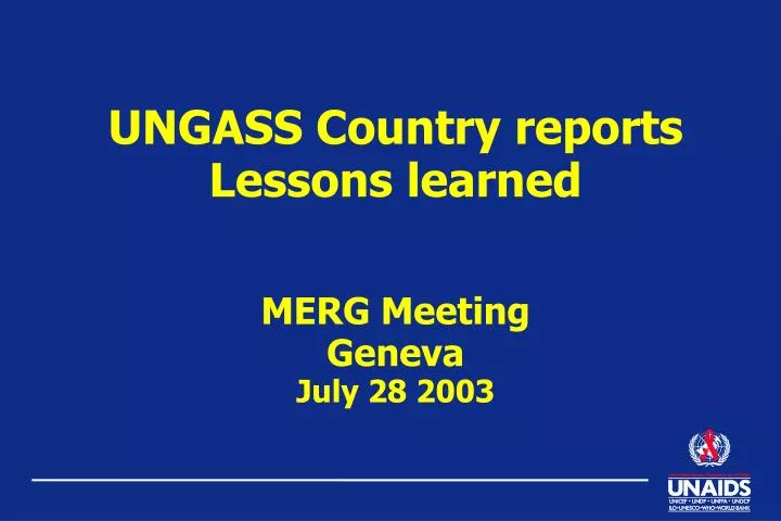 ungass country reports lessons learned merg meeting geneva july 28 2003