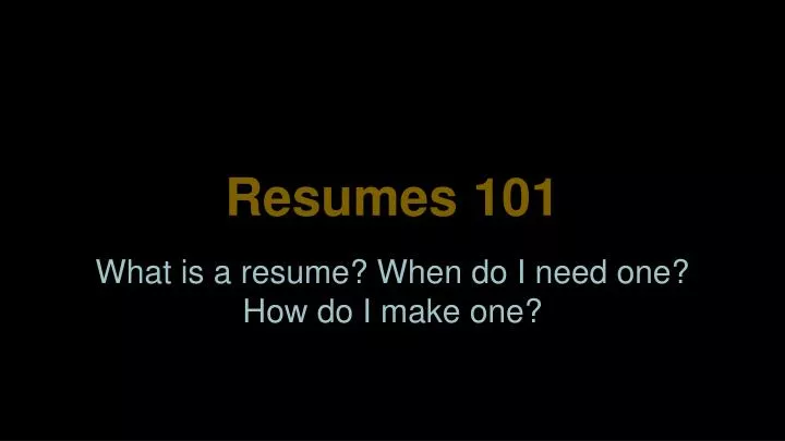 resumes 101