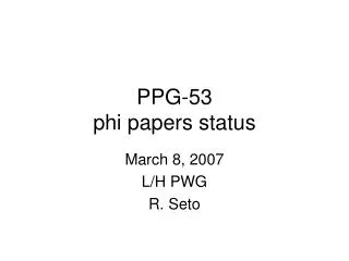 PPG-53 phi papers status