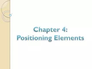 Chapter 4: Positioning Elements