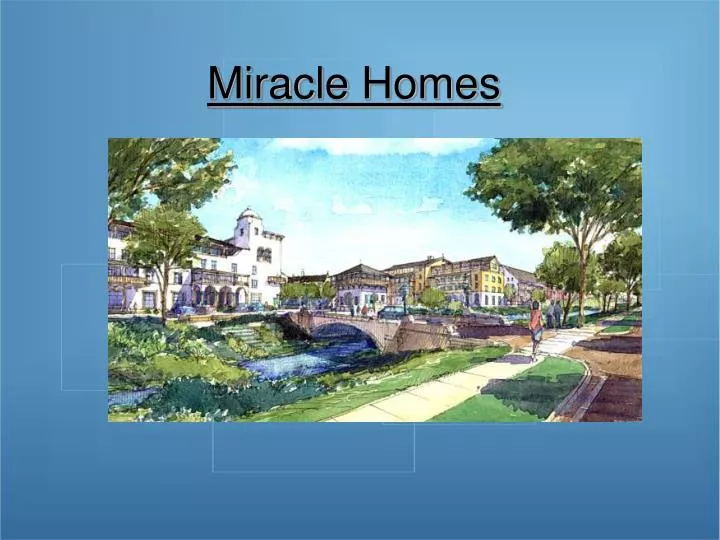 miracle homes