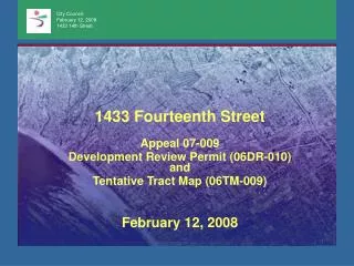 1433 Fourteenth Street Appeal 07-009 Development Review Permit (06DR-010) and