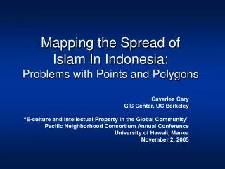 Mapping the Spread of Islam In Indonesia: Problems with Points and Polygons