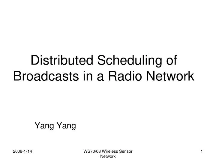 distributed scheduling of broadcasts in a radio network