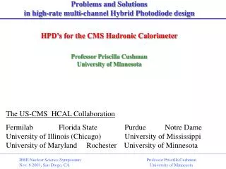 Problems and Solutions in high-rate multi-channel Hybrid Photodiode design