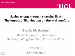 Saving energy through changing light : The impact of illumination on thermal comfort