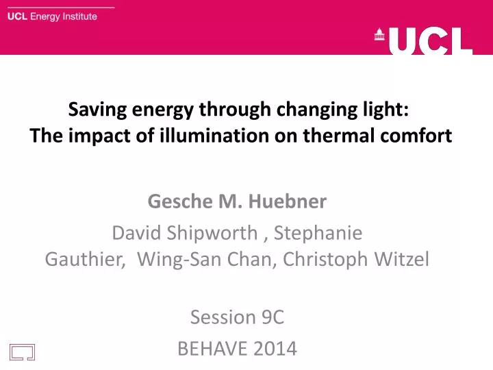 saving energy through changing light the impact of illumination on thermal comfort